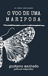 Livro O Voo de uma Mariposa - Conto
