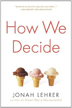How We Decide by [Lehrer, Jonah]