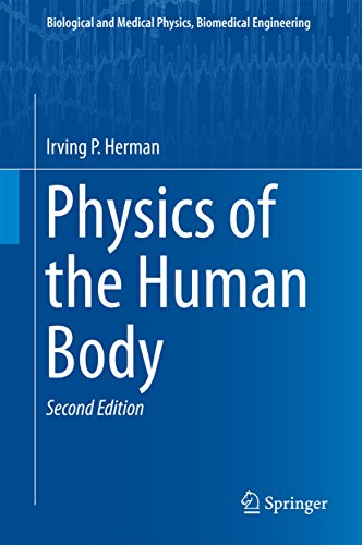 Physics of the Human Body (Biological and Medical Physics, Biomedical Engineering)