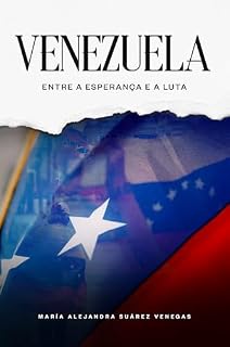 Livro VENEZUELA: Entre a esperança e a luta