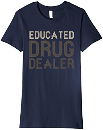 Women's Educated Drug Dealer Nurse T-Shirt Medium Navy