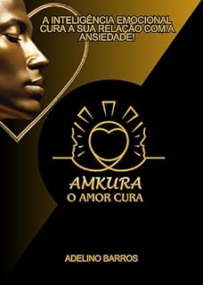 Livro A Inteligência Emocional cura a sua Relação com a Ansiedade!
