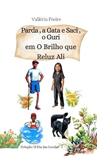 Livro Parda, a gata e Saci, o guri em O brilho que reluz ali