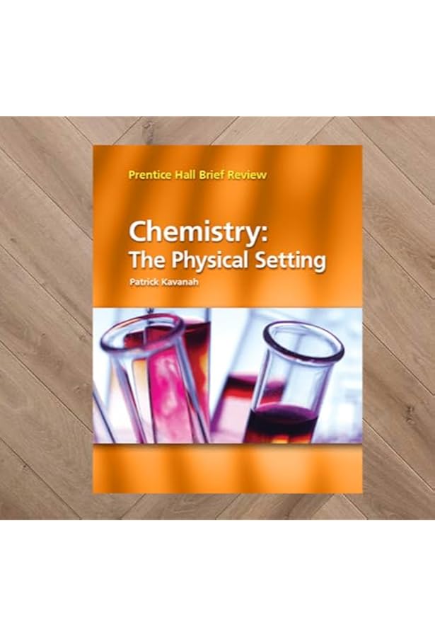 Chemistry The Physical Setting / Prentice Hall Brief Review