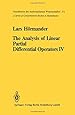 The Analysis of Linear Partial Differential Operators IV: Fourier Integral Operators (Classics in Mathematics)