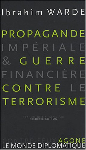 Propagande impériale & guerre financière contre le terrorisme