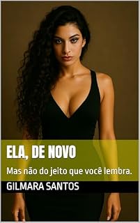 Livro Ela, De novo.: Mas não do jeito que você lembra.