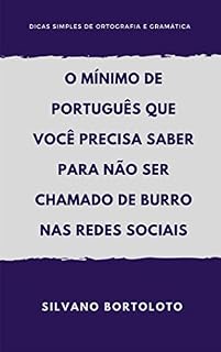 Livro O mínimo de português que você precisa saber para não ser chamado de burro nas redes sociais