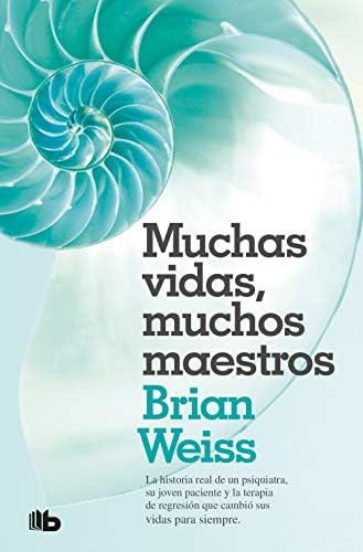 Muchas vidas, muchos maestros / Many Lives, many masters (Spanish Edition) Paperback – August 19, 2015