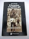 Il ferroviere e il golden Gol