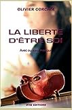 LA LIBERTE D'ETRE SOI; AVEC OU SANS MASQUE by 