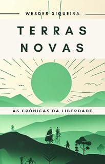 Livro Terras Novas (As Crônicas da Liberdade Livro 1)