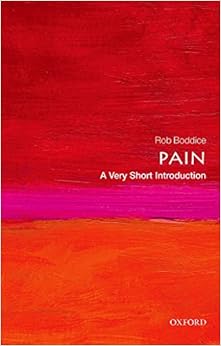 Pain: A Very Short Introduction (Very Short Introductions)