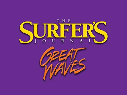 The Surfer's Journal - Great Waves