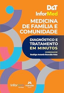 Livro D&T InforMed Medicina de Família e Comunidade: diagnóstico e tratamento em minutos