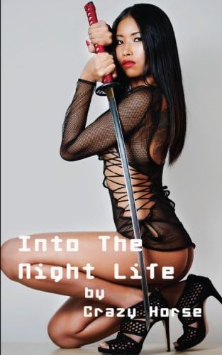 Into The Night Life: Bangkok, Singapore, Jakarta, Shanghai, Pattaya (A Year in the 'Kok: A Novel of Bangkok Nights Book 2)