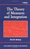 The Theory of Measures and Integration, Vestrup, Eric M., 0471249777