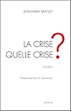 Image de La crise, quelle crise ?: Essai économique (French Edition)