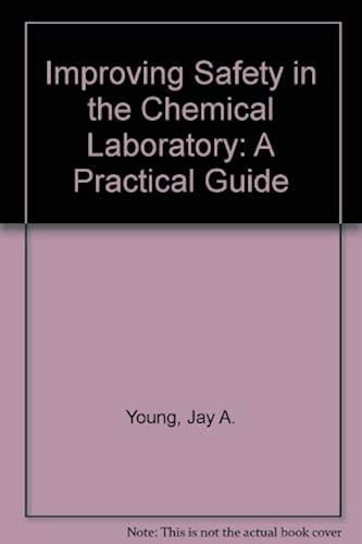 Download Improving Safety in the Chemical Laboratory: A Practical Guide PDF