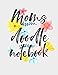 Moms Doodle Notebook: Blank Doodle Draw Sketch Books by 