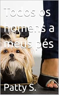 Livro Todos os homens a meus pés