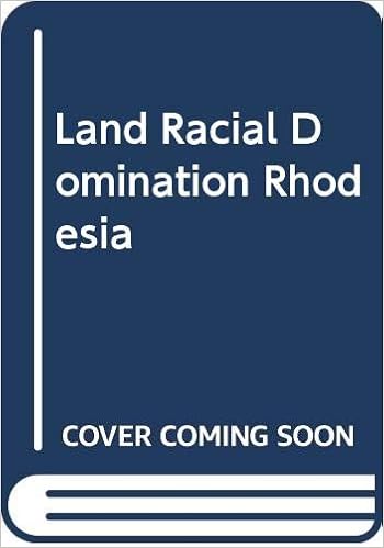 Land racial domination rhodesia