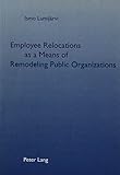 Image de Employee Relocations as a Means of Remodeling Public Organizations