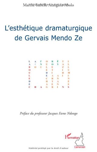 L' esthétique dramaturgique de Gervais Mendo Ze