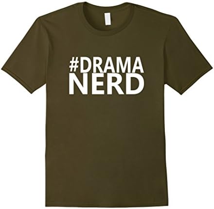 Men's Hashtag Drama Nerd Shirt, Theater, Gift for Actor or Actress Large Olive
