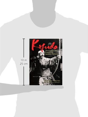 Kyudo: The Essence and Practice of Japanese Archery