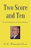 Two Score and Ten : My Experiences in Government, Ramakrishna, G. V., 8171883397