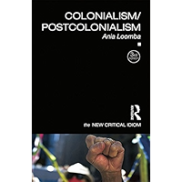 Colonialism/Postcolonialism (The New Critical Idiom) book cover