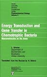 Energy Transduction and Gene Transfer in Chemotrophic Bacteria : Macromolecules on the Move, Grinius, Leonas, 3718603357