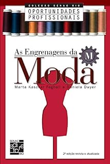 Livro As engrenagens da moda (Coleção Senac Rio Oportunidades Profissioniais)