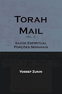 Livro Torah Mail vol. 2: Saúde Espiritual - Porções Semanais