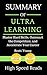 Summary of Ultralearning: Master Hard Skills, Outsmart the Competition, and Accelerate Your Career by High Speed Reads