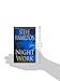 Night Work: A Novel