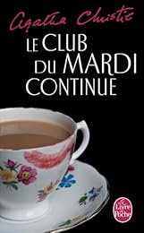 Le  club du mardi continue