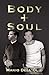 Body and Soul by
