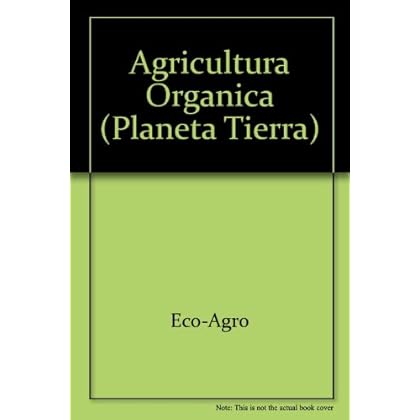 Agricultura Organica (Planeta Tierra)