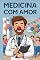 Livro MEDICINA COM AMOR INSPIRADO EM PATCH ADAMS