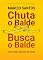 Livro Chuta o Balde, Busca o Balde: Como Não Desistir da Dieta