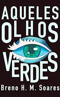 Livro Aqueles Olhos Verdes