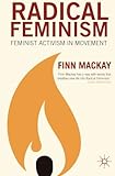 Radical Feminism: Feminist Activism in Movement