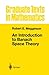 An Introduction to Banach Space Theory (Graduate Texts in Mathematics)