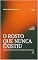 Livro O ROSTO QUE NUNCA EXISTIU: Quando a Identidade Tenta Nascer Antes do Rosto (OS ANAIS DO ANTES Livro 4)