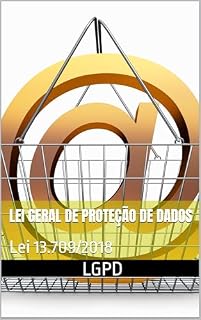 Livro Lei Geral de Proteção de Dados: LGPD - Lei 13.709/2018