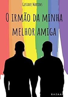 Livro O Irmão da Minha Melhor Amiga: Um Clichê