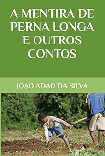 Livro A MENTIRA DE PERNA LONGA E OUTROS CONTOS