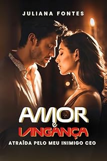 Livro Amor e Vingança: Atraída pelo Meu Inimigo CEO